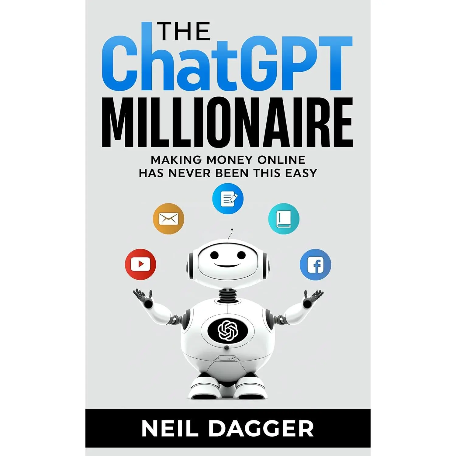 The ChatGPT Millionaire: Modern English AI Money-Making Tutorial Book, Business & Management Economics Guide with Book Recommendations for Online Income