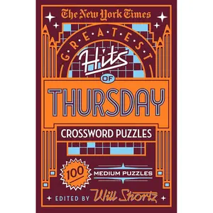The New York Times Greatest Hits of Thursday Crossword Puzzles: 100 Medium Puzzles Paperback – October 23, 2018