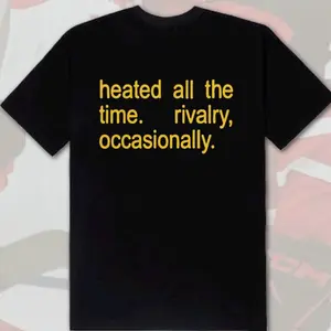 Heated All The Time Apparel Shirt
