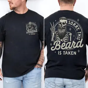 Funny Sorry This Beard Is Taken 2 Sided T-shirt, Cool Beards Hoodie, Dad Long Beards Man Mustache Sweatshirt