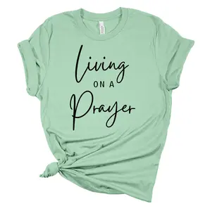 TRENZ SHIRT COMPANY Women's Christian Tshirt Living On A Prayer Short Sleeve 100% Cotton Minimalist Fit Streetwear Top