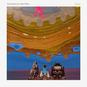 Charles Rumback & Ryley Walker - Cannots [Electric Blue Vinyl] NEW Vinyl Record 656605141534