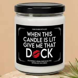 MAKEAGIFT When This Candle Is Lit Give Me That Candle, Flirty Romantic Gift, Valentines Day Gift, Funny Gifts For Him, Flirty Romantic Candles