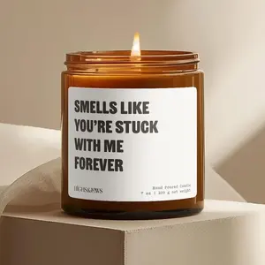 Smells Like You're Stuck With Me Forever, Valentine's Day Gift, Gift for a Boyfriend, Gift for Girlfriend, Couple Gift, Funny Candle