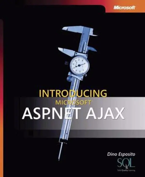 USED-Introducing Microsoft® ASP.NET AJAX (Pro - Developer) by Dino Esposito (Paperback)