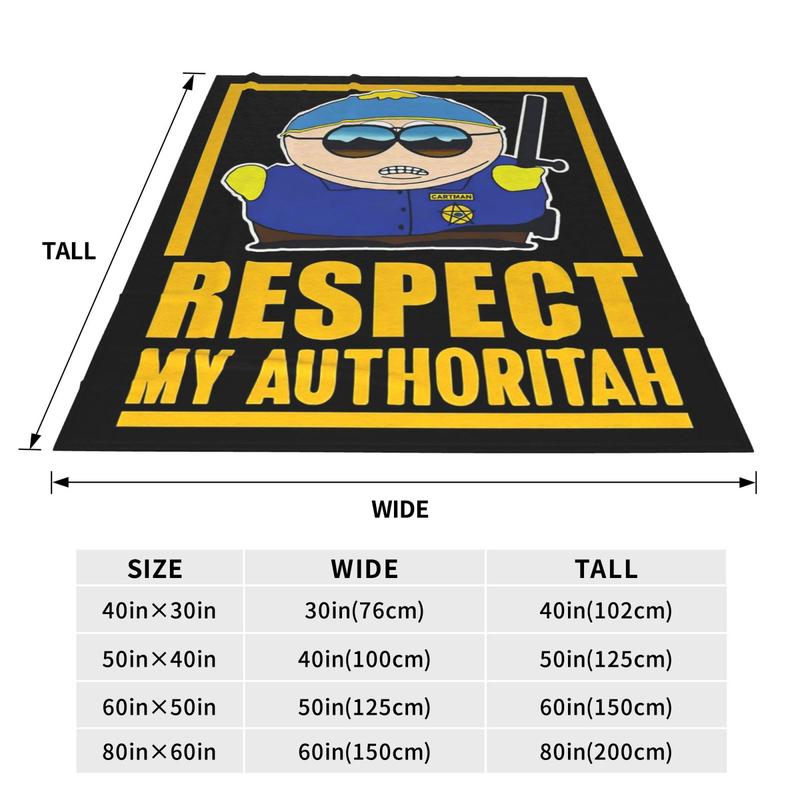 Cartman Respect My Authority Funny South Park Soft Flannel Throw Blanket,Cozy & Warm For Couch, Bed, Office, And Travel,Perfect Gift for New Years, Mother's Day, and Holiday Parties