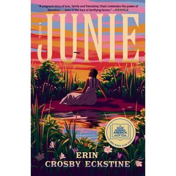 Junie: A GMA Book Club Pick -- Erin Crosby Eckstine, Paperback