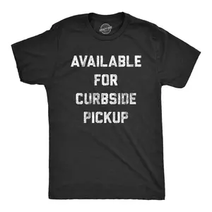 Mens Available for Curbside Pickup T Shirt Funny Food Dating Graphic Novelty Tee Mens Funny T Shirts Cool Vintage Fashion T-Shirt Gift Classic Menswear Love Apparel for Men Funny Introvert Short Sleeve Novelty Black