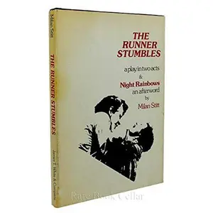 USED-The Runner Stumbles: A Play in Two Acts & Night Rainbows an Afterword by Milan Stitt (Hardcover)