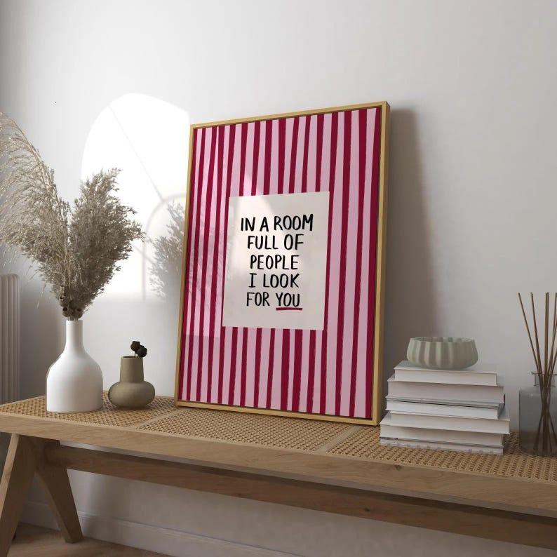 In a Room Full of People Song Lyric Print, Pink Striped Entryway Poster, Valentine’s Gift, Trendy Wall Art