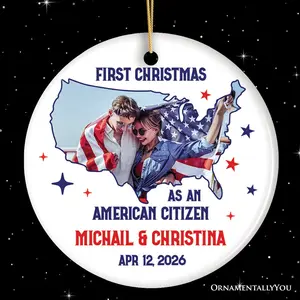 First Christmas as an American Citizen Personalized Photo Ornament, New Citizenship Gift
