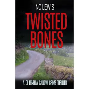 Twisted Bones (A DI Fenella Sallow Crime Thriller) Paperback – May 16, 2022