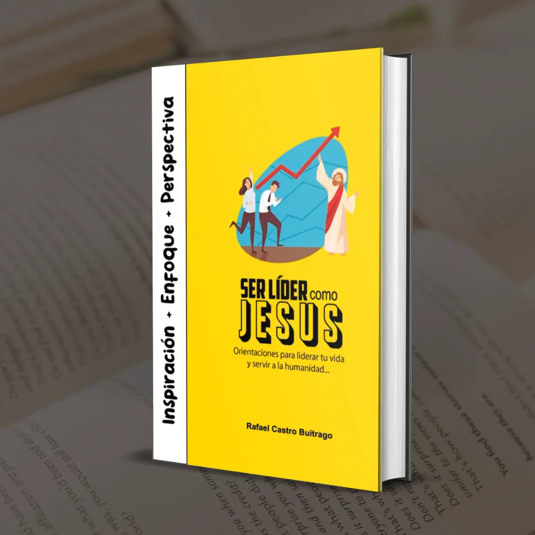 SER LIDER COMO JESÚS - Es un libro guía para desarrollar el liderazgo según el modelo de Jesús...