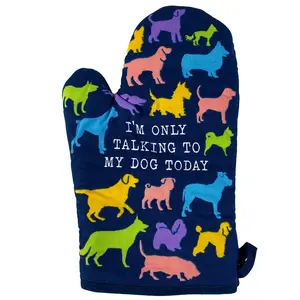 I'm Only Talking to My Dog Today Oven Mitt Funny Pet Puppy Animal Lover Graphic Kitchen Glove Funny Graphic Kitchenware Bakeware Funny Dog  Novelty Cookware Navy
