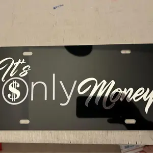 It’s only money license plate, New Car Gift