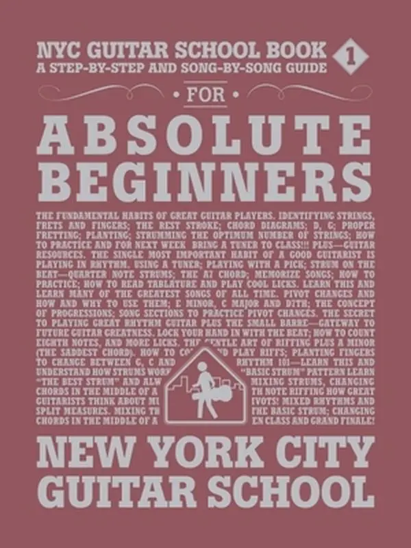 USED-NYC Guitar School Book 1: A Step-By-Step and Song-By-Song Guide for Absolute Beginners by Various (Paperback)