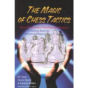 USED-MAGIC OF CHESS TACTICS by Claus Dieter Mayer (Paperback)