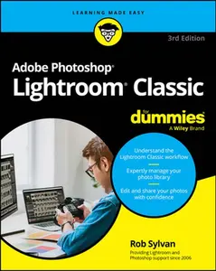Adobe Photoshop Lightroom Classic for Dummies -- Rob Sylvan, Paperback