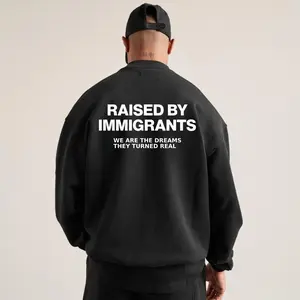 Raised By Immigrants Sweatshirt, Empowering Quote Graphic Sweatshirt for Men & Women, Unisex Streetwear Top, Immigrant Pride Shirt