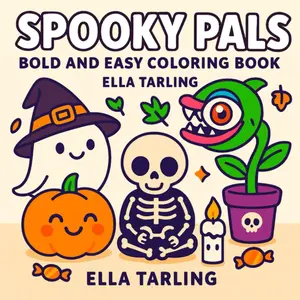 Spooky Pals – Bold and Easy Halloween Coloring Book for Kids & Adults: 40 Cute & Simple Designs with Ghosts, Pumpkins, Skeletons & Surprises – Fun & Relaxing Stress Relief for All Ages