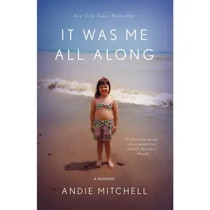 USED-It Was Me All Along: A Memoir by Mitchell, Andie (Paperback)