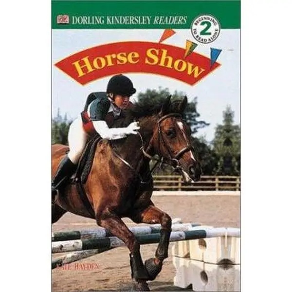 USED-DK Readers: Horse Show (Level 2: Beginning to Read Alone) by DK Publishing (Paperback)