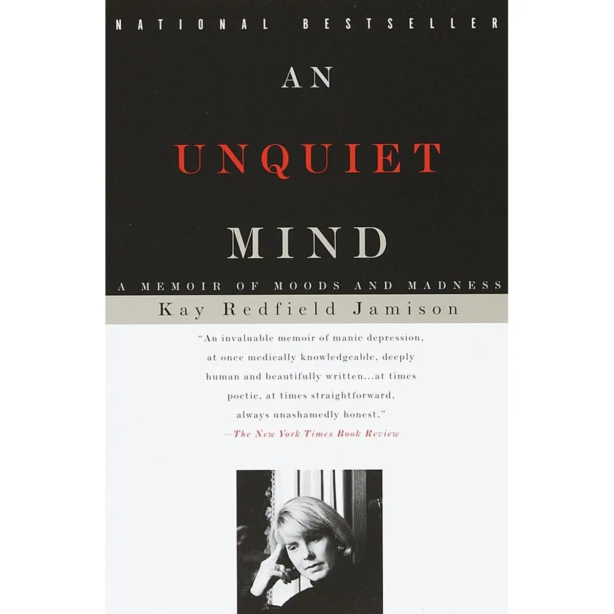 An Unquiet Mind: A Memoir of Moods and Madness Paperback – October 1, 1996
