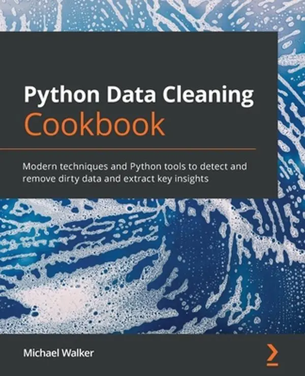 USED Book - Python Data Cleaning Cookbook: Modern techniques and Python tools to detect and remove dirty data and extract key insights by Walker, Michael (Paperback) - english