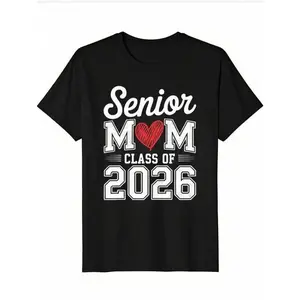 100% Cotton Senior Mom Class of 2026 Proud Parent Graduation Tee T-Shirt