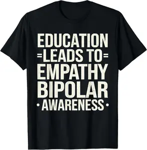 100% Cotton Bipolar Disorder Awareness Depression Mental Health T-Shirt