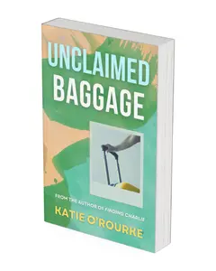 Unclaimed Baggage by Katie O'Rourke | Adult Fiction, Fiction, Romance, Chick Lit, Self-Discovery | (Paperback)