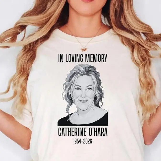 Catherine O'Hara Memorial Shirt, Comedy Legend Tribute - In Loving Memory 1954-2026