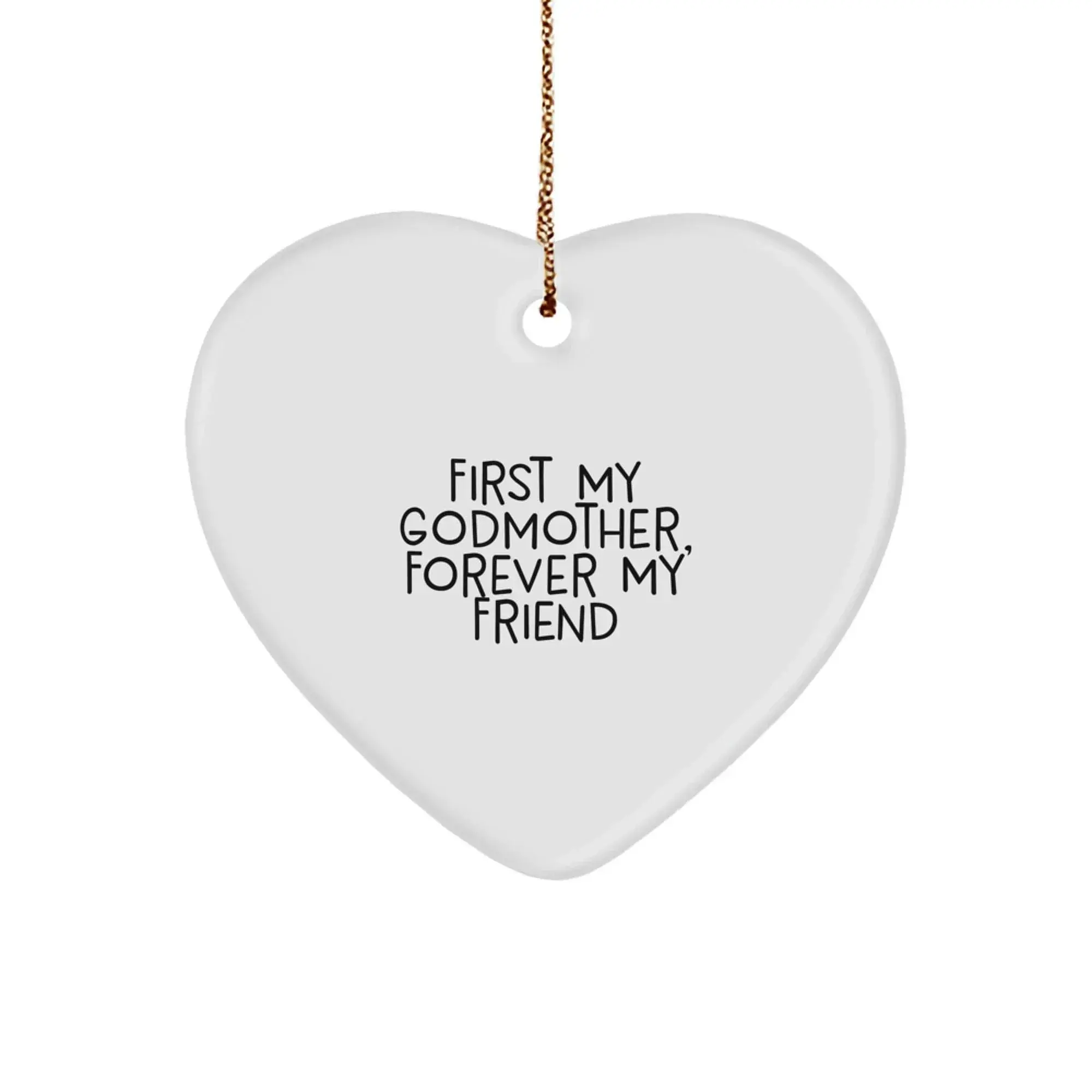 Gifts from Family and Friends, Heartfelt Godmother Gifts for Christmas, 'First My Godmother, Forever My Friend' Quote Heart Ornament