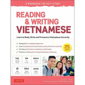 Reading & Writing Vietnamese: A Workbook for Self-Study: Learn to Read, Write and Pronounce Vietnamese Correctly (Online Audio & Printable Flash Cards) Paperback – May 24, 2022