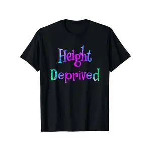 oversized tshirt women Height Deprived Short People Funny Saying Joke Gag Gift T-Shirt