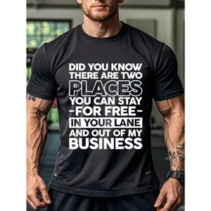 DID YOU KNOW THERE ARE TWO PLACES YOU CAN STAY FOR FREE? IN YOUR LANE AND OUT OF MY BUSINESS Men'S Cotton Graphic Tee Black Crew Neck Soft 100% Cotton Funny Casual Summer T Shirts Breathable Ultra-Soft Great For Running Going Out