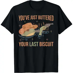 You've Just Buttered Your Last Biscuit Funny Western Frog T-Shirt