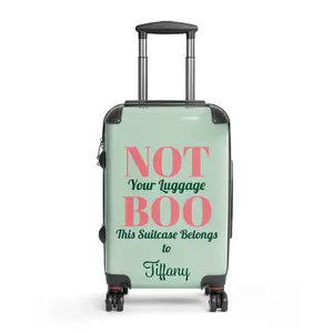 Hard-Shell Suitcase - NOT YOUR LUGGAGE BOO - (CUSTOMIZABLE)