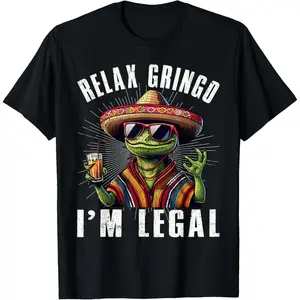 100% Cotton Short Sleeve Relax Gringo I'm Legal Mexican Lizard Funny T-Shirt for Men Women,Unisex Crewneck T-shirt for Men And Women