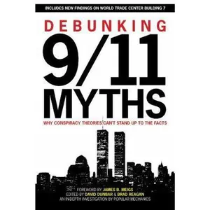 USED-Debunking 9/11 Myths: Why Conspiracy Theories Can't Stand Up to the Facts by Popular Mechanics (Paperback)