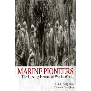 Marine Pioneers: The Unsung Heroes of World War II (Schiffer Military/Aviation History) Hardcover – January 29, 1997