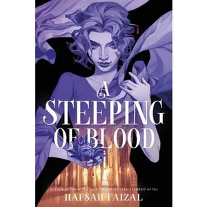 A Steeping of Blood -- Hafsah Faizal, Hardcover