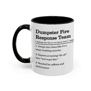Funny Mug - Dumpster Fire Response Team - Exchange Gifts, White Elephant Gift For Coworker, Office Life ,Work Humor - scs16476