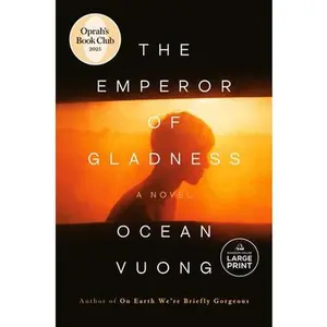 The Emperor of Gladness: Oprah's Book Club: A Novel -- Ocean Vuong, Paperback