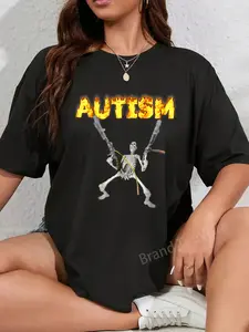 100% Cotton Autism Skeleton Meme T-Shirt