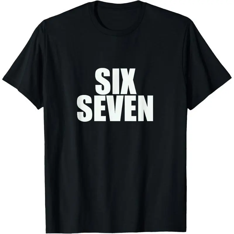 Fun Six Seven 6 7 Meme Design T-Shirt Cotton