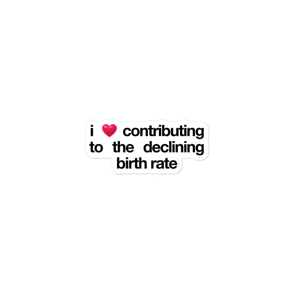Declining Birth Rate sticker Declining Birth Rate sticker