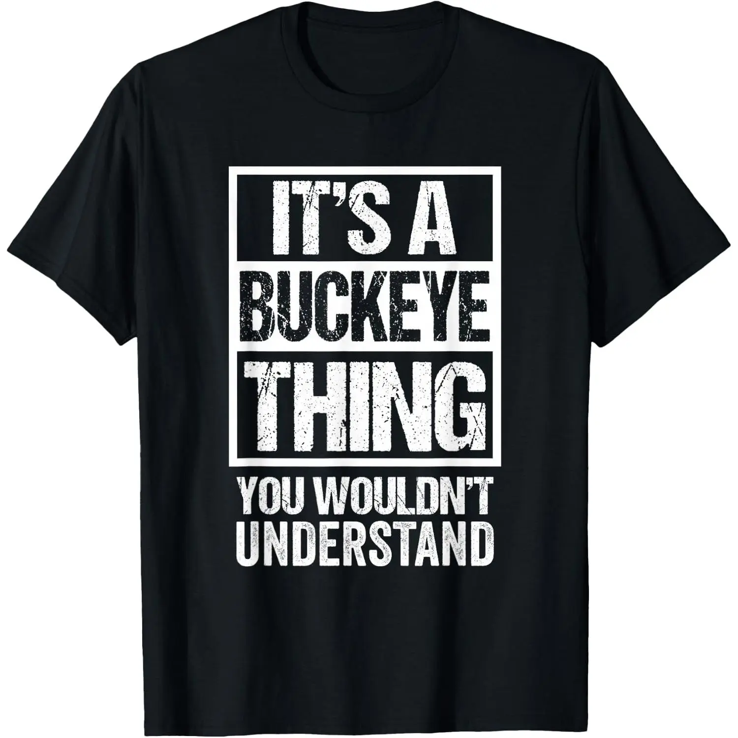 100%cotton It's A Buckeye Thing You Wouldn't Understand - Ohio T-Shirt
