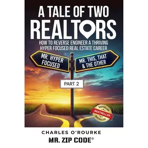Mr. Hyper Focused: How to Reverse Engineer a Thriving Hyper Focused Real Estate Career (A Tale of Two Realtors) Paperback – May 13, 2025