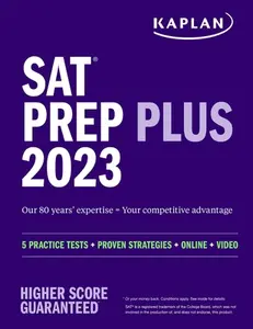 USED Book - SAT Prep Plus 2023: Includes 5 Full Length Practice Tests, 1500+ Practice Questions, + 1 Year Online Access to Customizable 250+ Question Bank and 2 O by Kaplan Test Prep (Paperback) - english